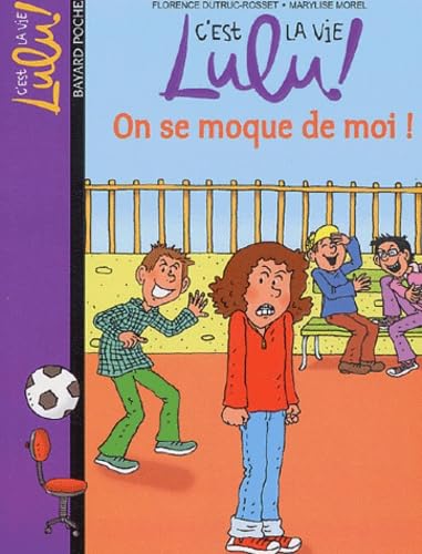 Beispielbild fr C'est la vie Lulu, Tome 04: On se moque de moi zum Verkauf von ThriftBooks-Dallas