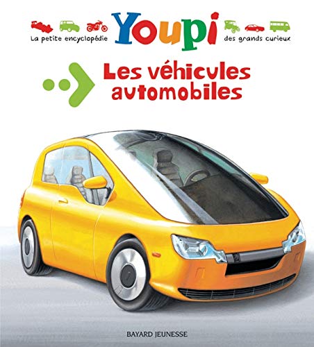 Beispielbild fr Youpi: Les Vehicules Automobiles (French Edition) zum Verkauf von Ammareal