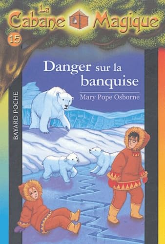 Stock image for Danger sur la banquise for sale by ThriftBooks-Atlanta