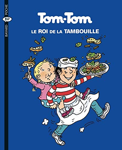 Tom-Tom, le roi de la tambouille (BAY.TOM.NANA) (9782747013819) by Cohen, Jacqueline, DesprÃ©s, Bernadette