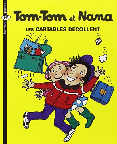 Stock image for Tom Tom Et Nana: Les Cartables Decollent for sale by More Than Words