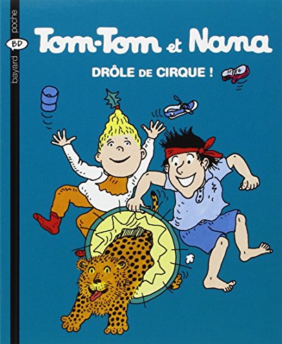 Beispielbild fr Dr les de cirque ! (Tom-Tom et Nana (7)) zum Verkauf von ThriftBooks-Atlanta