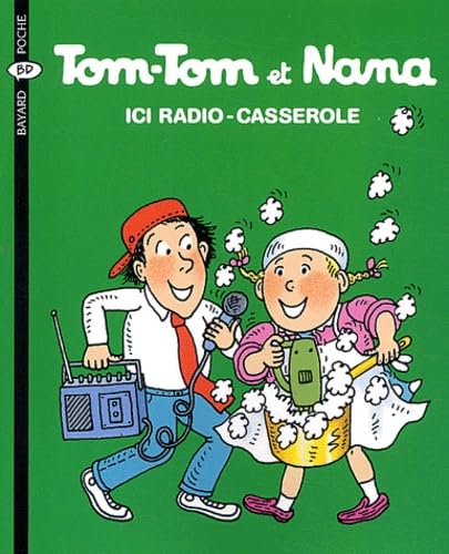 Beispielbild fr Tom-Tom et Nana, Tome 11 : Ici Radio-Casserole zum Verkauf von medimops