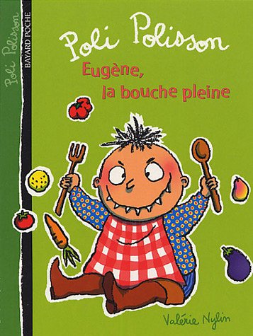 Eugene, LA Bouche Pleine (9782747014151) by ValÃ©rie NYLIN