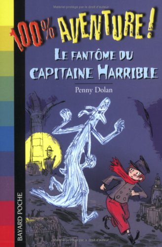 Beispielbild fr Le fantme du Capitaine Harrible zum Verkauf von Librairie Th  la page