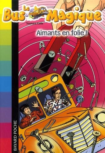 Stock image for Le Bus Magique, Tome 12 : Aimants en folie! for sale by Ammareal