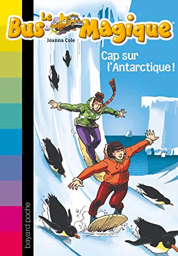 Beispielbild fr Le bus magique. 14. Cap sur l'Antarctique ! zum Verkauf von Chapitre.com : livres et presse ancienne