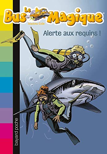 Imagen de archivo de Le Bus Magique - Tome 7 : Alerte aux requins ! a la venta por Librairie Th  la page