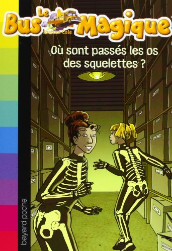 Beispielbild fr Ou Sont Passes Les OS DES Squelettes (French Edition) zum Verkauf von ThriftBooks-Atlanta