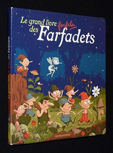 Stock image for Le grand livre farfelu des Farfadets for sale by Ammareal