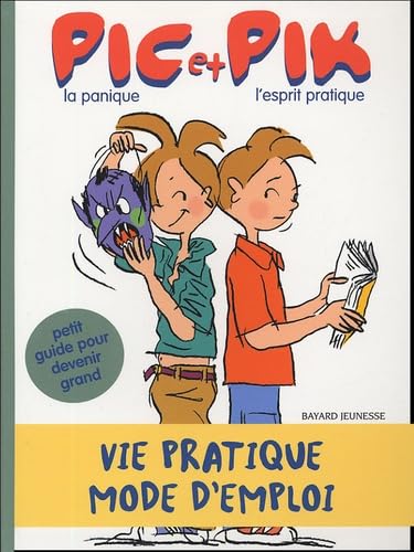 9782747016070: Pic, la panique et Pik, l'esprit pratique