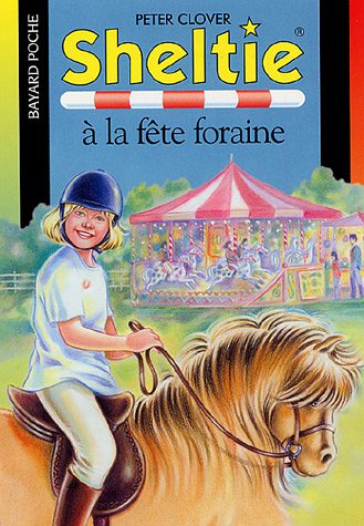 9782747016087: SHELTIE A LA FETE FORAINE