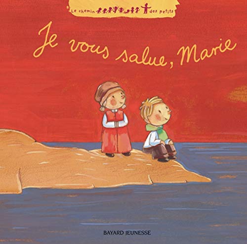 Beispielbild fr JE VOUS SALUE, MARIE - NOUVELLE  DITION (Le chemin des petits) zum Verkauf von ThriftBooks-Dallas