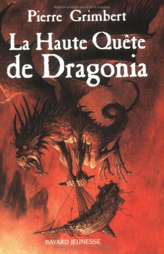Beispielbild fr Haute quete de dragonia (la) Grimbert, Pierre and Delval, Julien zum Verkauf von LIVREAUTRESORSAS