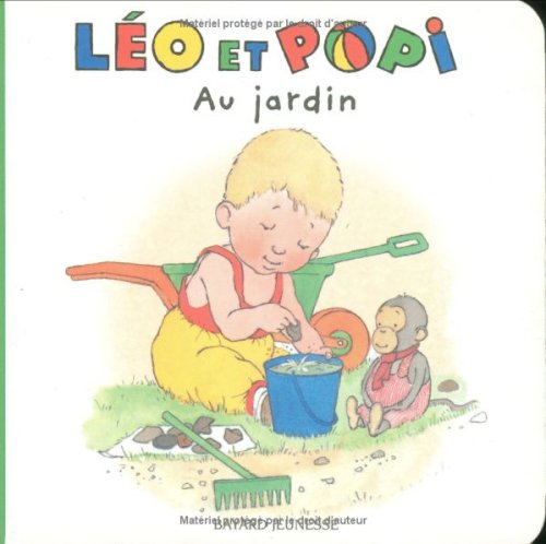 Stock image for Les Histoires De Leo ET Popi: Au Jardin for sale by medimops