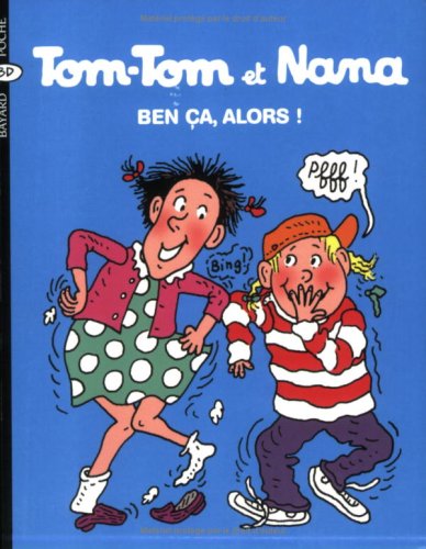 Beispielbild fr Tom Tom ET Nana: Ben Ca, Alors! (French Edition) zum Verkauf von More Than Words
