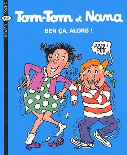 Stock image for Tom Tom ET Nana: Ben Ca, Alors! (French Edition) for sale by More Than Words