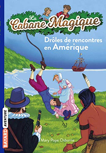 Beispielbild fr La cabane magique, Tome 22: Drles de rencontres en Amrique zum Verkauf von books-livres11.com