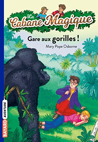 Beispielbild fr La Cabane Magique, Tome 21 : Gare aux gorilles ! zum Verkauf von books-livres11.com