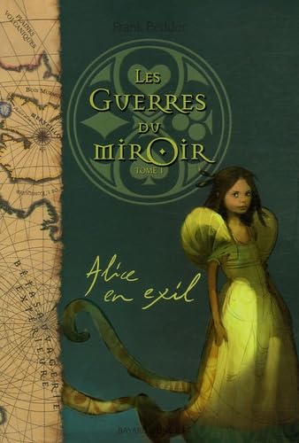 Beispielbild fr Les guerres du miroir, Tome 1 : Alice en exil zum Verkauf von Better World Books