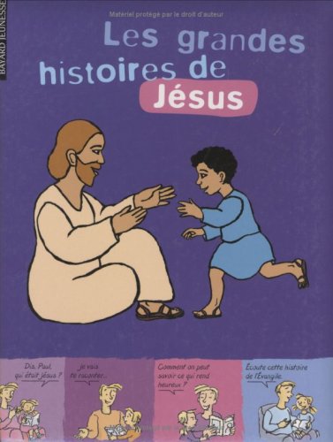 Beispielbild fr Les grandes histoires de Jsus zum Verkauf von Ammareal