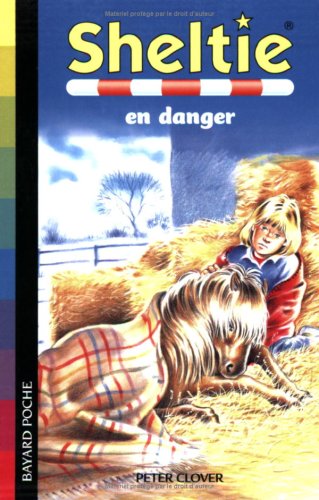 Stock image for Sheltie, Tome 6 : Sheltie en danger for sale by medimops