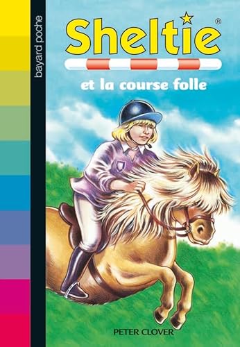 Stock image for Sheltie, Tome 03: Sheltie et la course folle for sale by AwesomeBooks