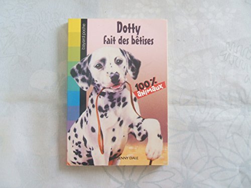 Imagen de archivo de Dotty fait des bêtises (French Edition) a la venta por Better World Books