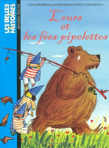 Beispielbild fr L'ours Et Les Fes Pipelettes zum Verkauf von RECYCLIVRE