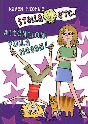 Imagen de archivo de Stella etc., Tome 4 : Attention, voil Megan ! a la venta por Ammareal
