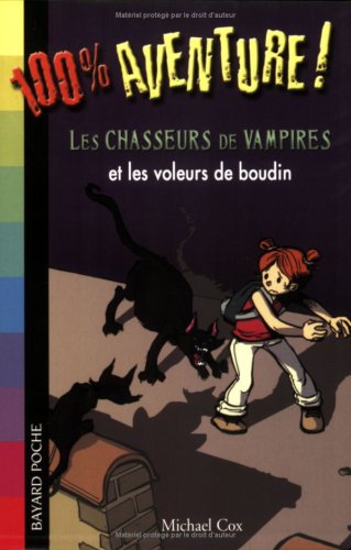 Beispielbild fr Les chasseurs de vampires et les voleurs de boudin zum Verkauf von Ammareal
