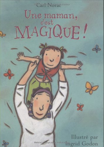 Stock image for Une Maman, C'est Magique ! for sale by RECYCLIVRE