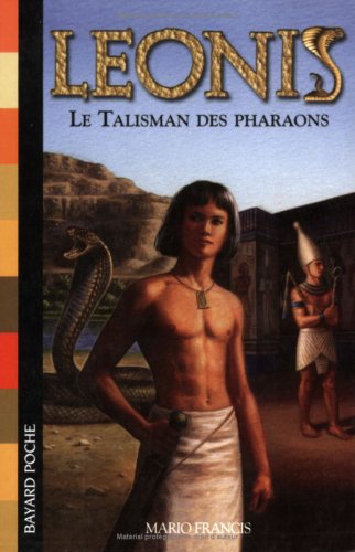 Imagen de archivo de Leonis, Tome 1 : Le Talisman des pharaons a la venta por Ammareal
