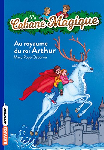 Stock image for La Cabane Magique: Au royame du roi Arthur for sale by WorldofBooks