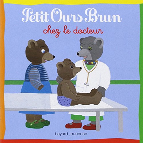 Beispielbild fr Petit Ours Brun chez le docteur zum Verkauf von medimops