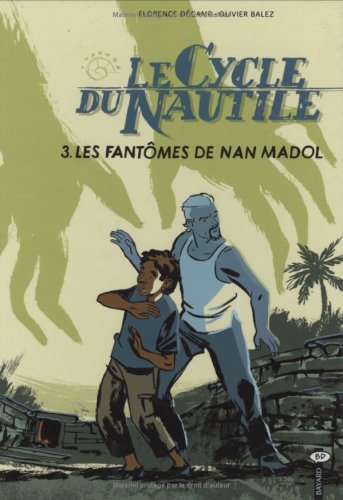 Beispielbild fr Le Cycle du Nautile, Tome 3: Les Fantmes de Nan Madol zum Verkauf von Better World Books