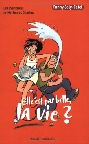 Beispielbild fr Les aventures de Marion et Charles, Tome 5 : Elle est pas belle, la vie ? zum Verkauf von Ammareal