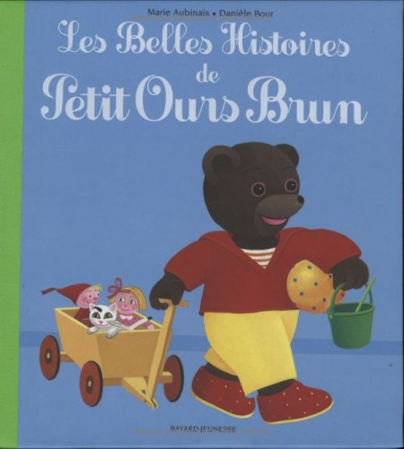 9782747021487: Les Belles Histoires de Petit Ours Brun: Avec deux figurines