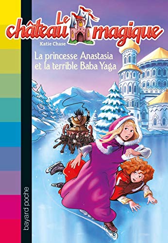9782747021616: La princesse Anastasia et la terrible Baba Yaga (Bayard poche)