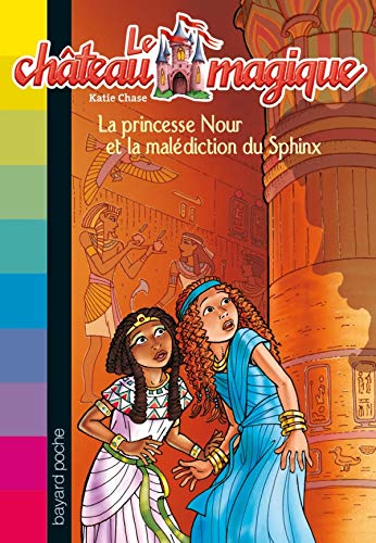 Beispielbild fr Le chteau magique, Tome 07: La princesse Nour et la maldiction du Sphinx zum Verkauf von secretdulivre