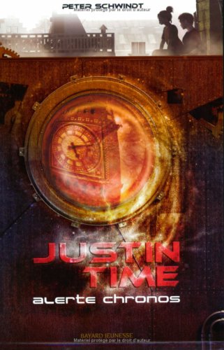 Stock image for Justin Time, Tome 1 : Alerte Chronos for sale by medimops