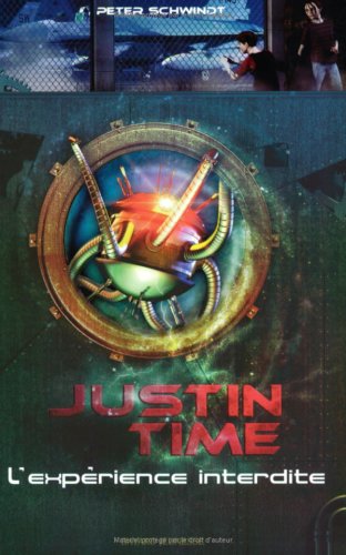 Stock image for Justin Time, Tome 2 : L'exprience interdite for sale by medimops