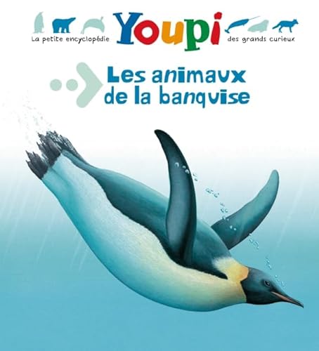Stock image for Les animaux de la banquise for sale by medimops