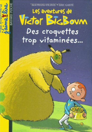 Stock image for Les aventures de Victor BigBoum : Croquettes trop vitamines. for sale by Ammareal