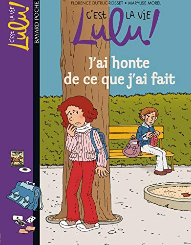 9782747022255: J'AI HONTE DE CE QUE JE FAIS (C'est la vie Lulu (15))