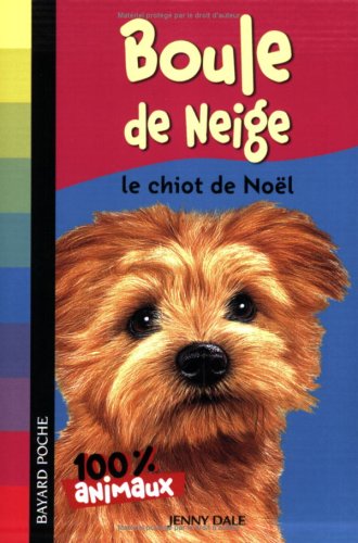 Boule de neige (French Edition) (9782747022675) by Jenny Dale