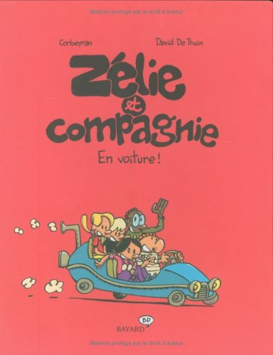 Beispielbild fr Zlie et Compagnie, Tome 4 : En voiture ! zum Verkauf von Ammareal