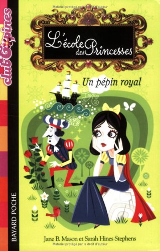 Stock image for L'Ecole des Princesses, Tome 6 : Un ppin royal for sale by Ammareal