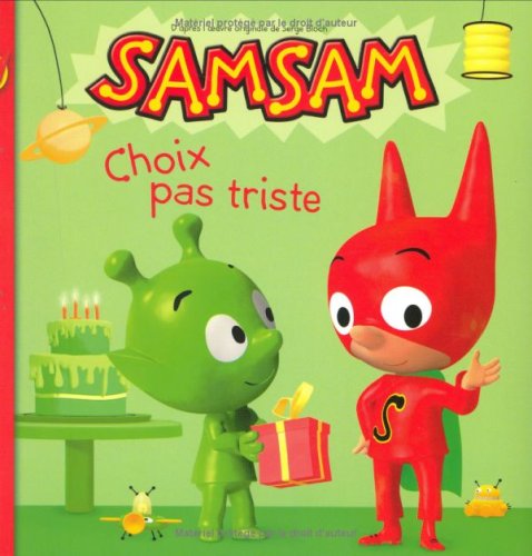 SamSam, Tome 3: Choix pas triste (9782747023726) by Serge Bloch