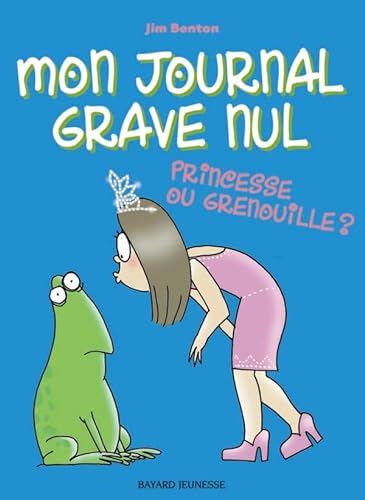Stock image for Mon journal grave nul, Tome 3 : Princesse ou grenouille ? : Le journal de Jasmine Kelly for sale by Ammareal